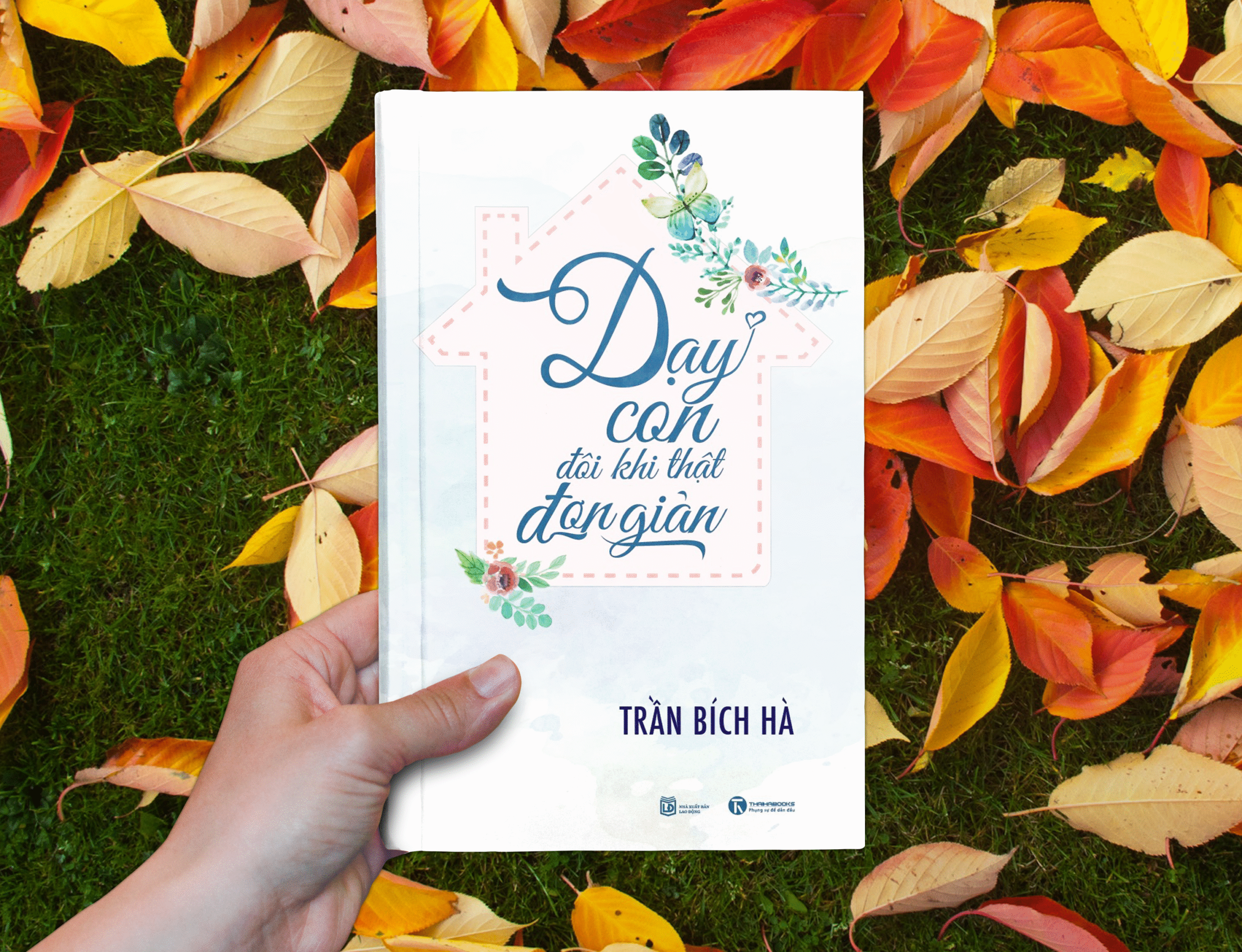 Dạy con đôi khi thật đơn giản