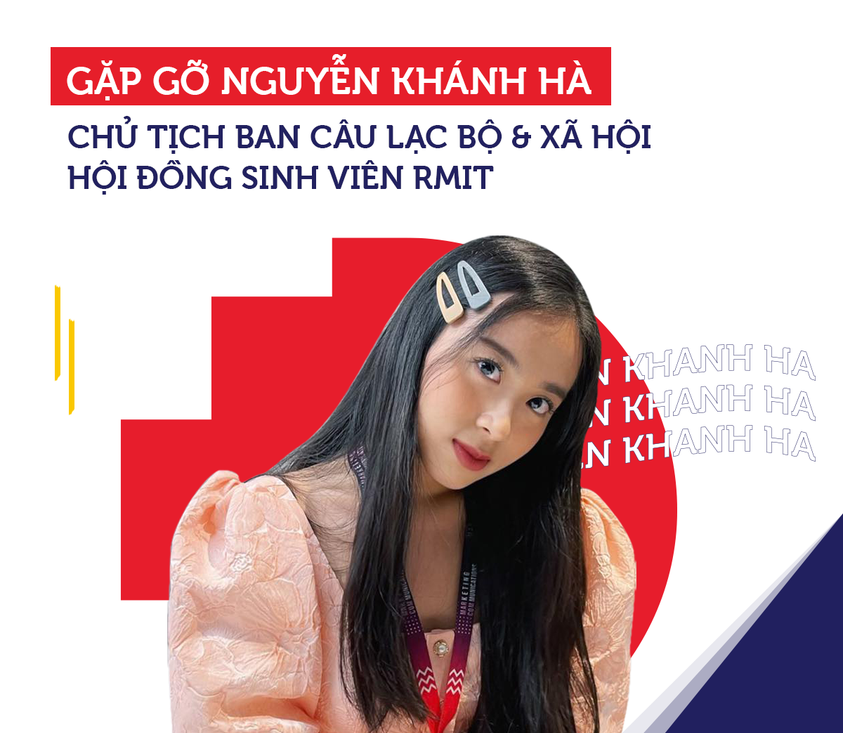 [Gương mặt RMIT] Nguyễn Khánh Hà - sinh viên năng nổ hoạt động vì cộng đồng sinh viên RMIT