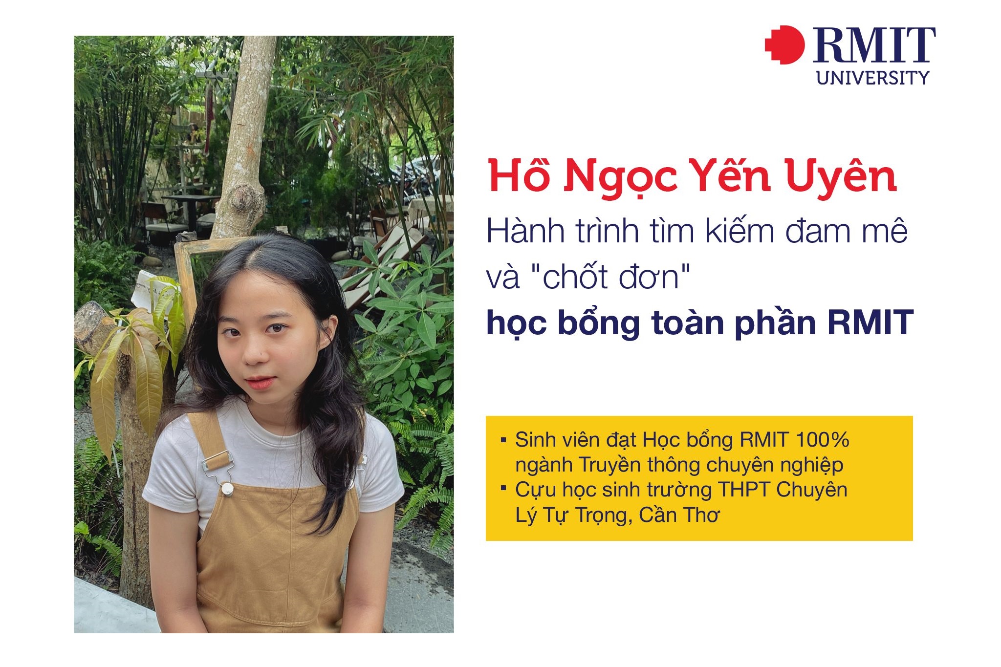 [Gương mặt RMIT] Hồ Ngọc Yến Uyên - Tân chủ nhân học bổng Toàn phần RMIT 2022 chia sẻ bí kíp "săn" học bổng