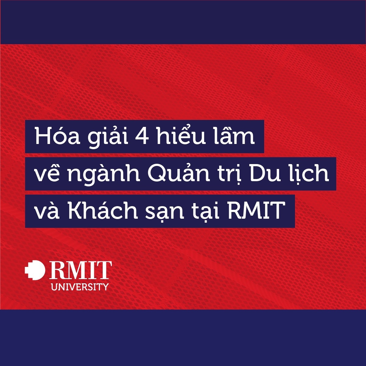 hoa giai 4 hieu lam ve nganh du lich va khach san rmit